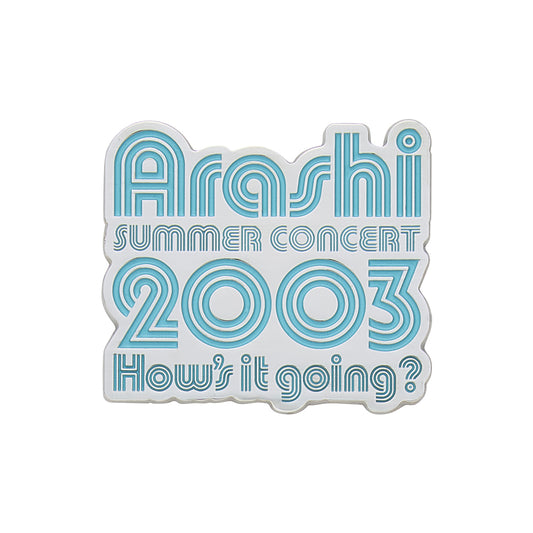 ARASHI SUMMER CONCERT 2003 How's it going Logo 磁鐵